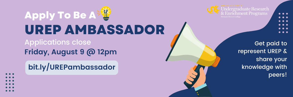 Apply to be a UREP Ambassador. Get paid to represent UREP & share your knowledge with peers! Applications close Friday, 8/9 at 12pm. Apply at bit.ly/UREPambassador